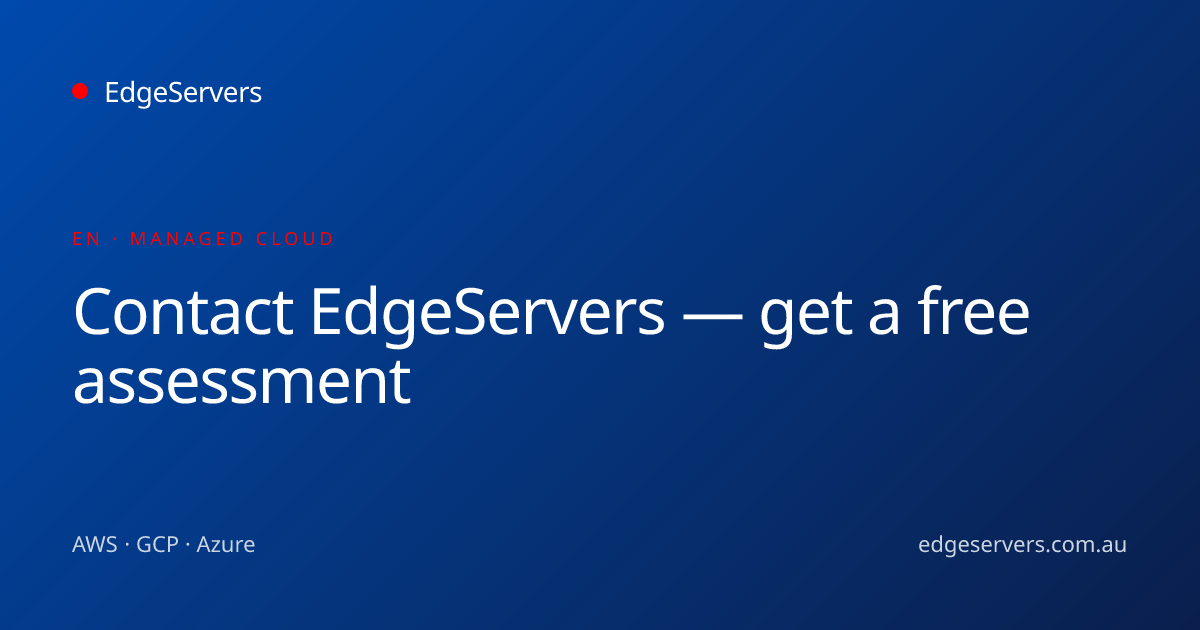 Contact EdgeServers — get a free assessment · EdgeServers